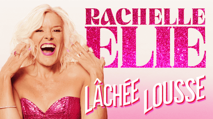Rachelle Elie - Lâchée Lousse (en rodage)