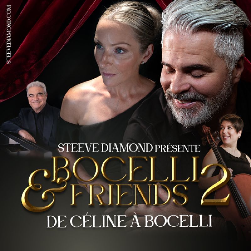 Steeve Diamond présente Bocelli & Friends 2 : De Céline à Bocelli