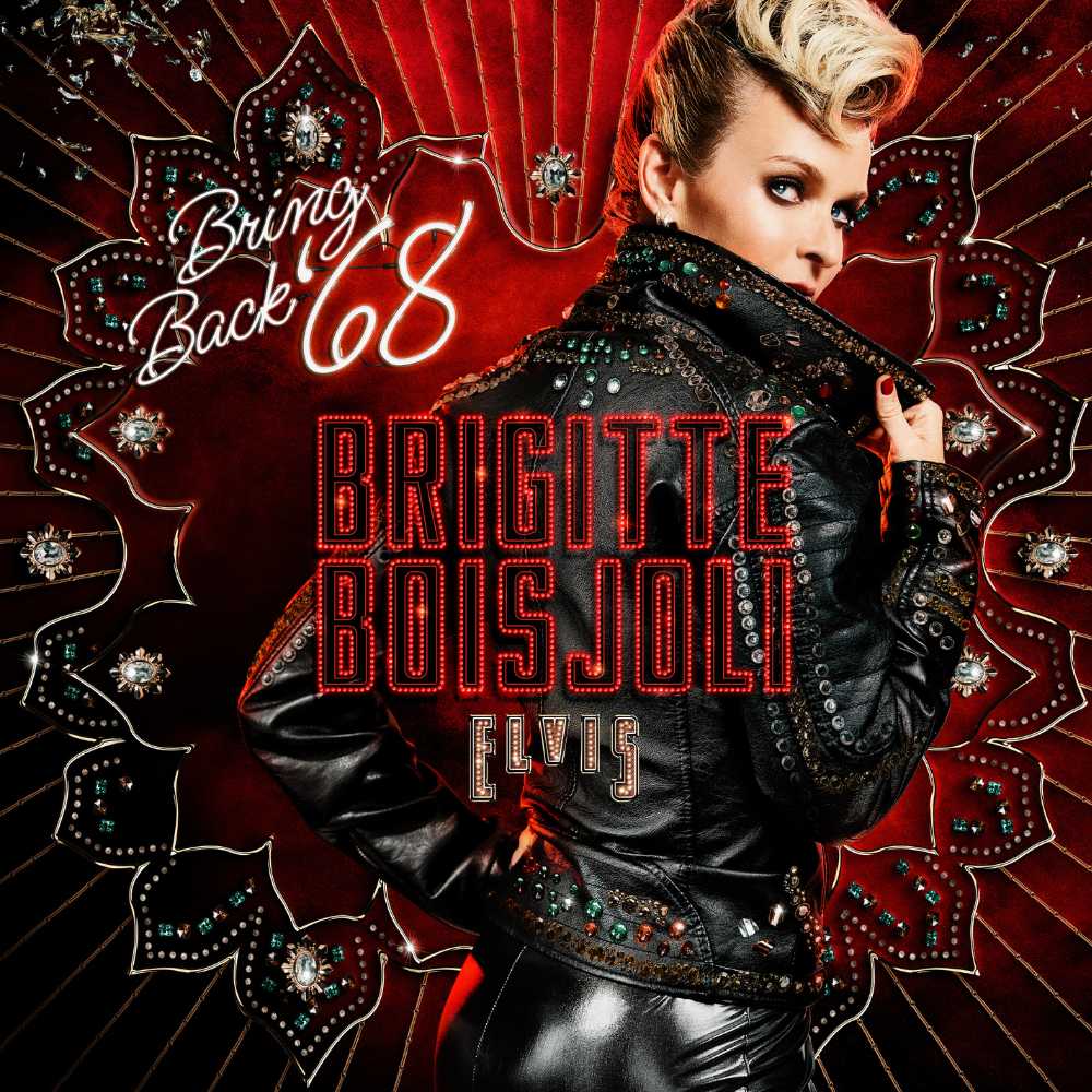 Brigitte Boisjoli - Elvis - Bring back 68