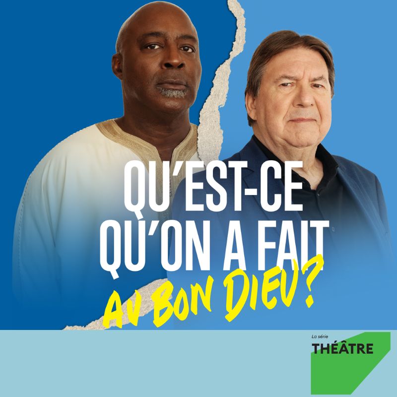 Qu'est-ce qu'on a fait au bon dieu? - Théâtre
