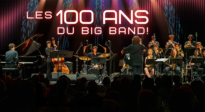 Les 100 ans du Big band!