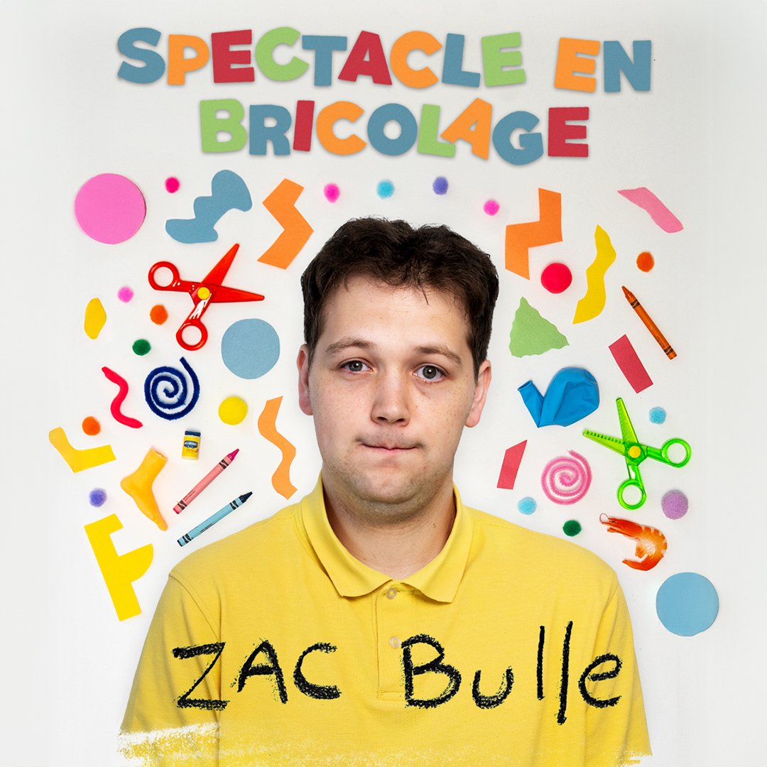 Spectacle en bricolage | Zac Bulle