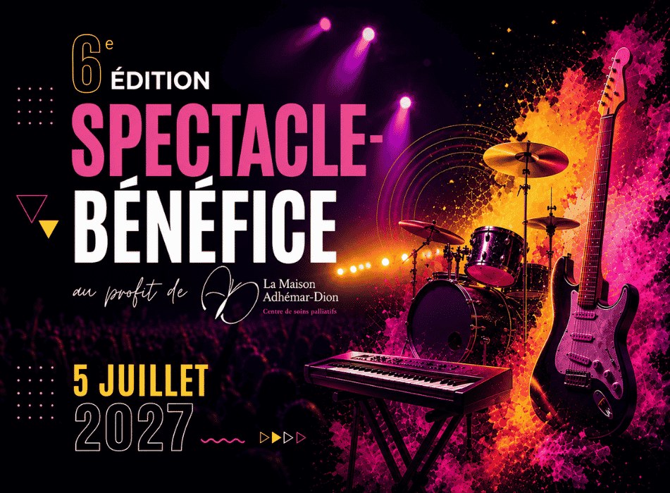 Spectacle bénéfice au profit de La Maison Adhémar-Dion (2027)