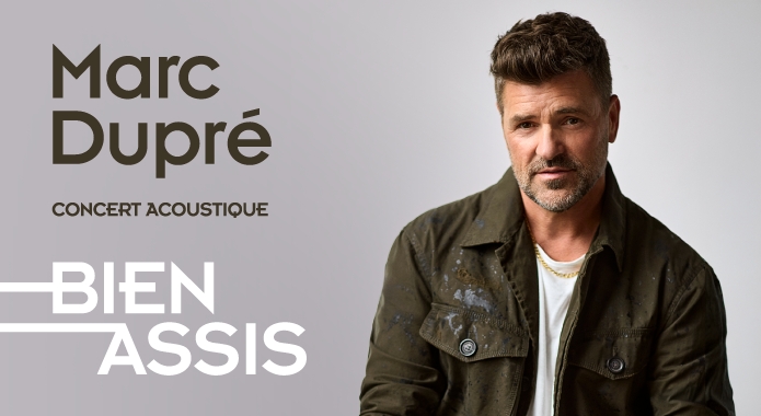Bien assis | Marc Dupré