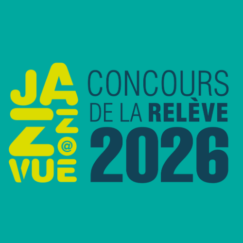 Série Jazz@Vue - Concours de la relève