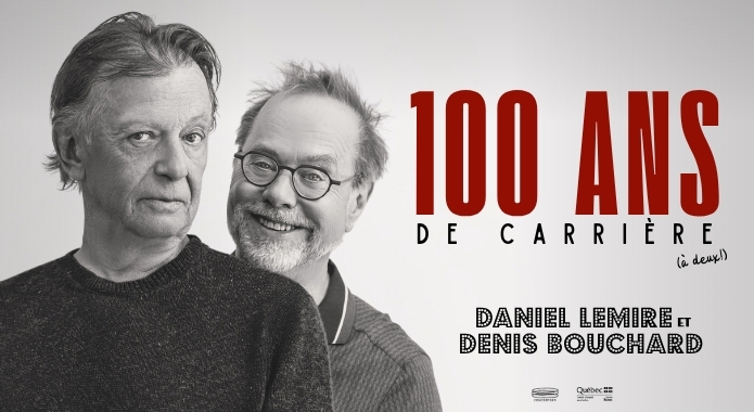 100 ans de carrière (à deux!) | Daniel Lemire et Denis Bouchard