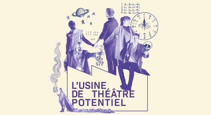 L’Usine de théâtre potentiel