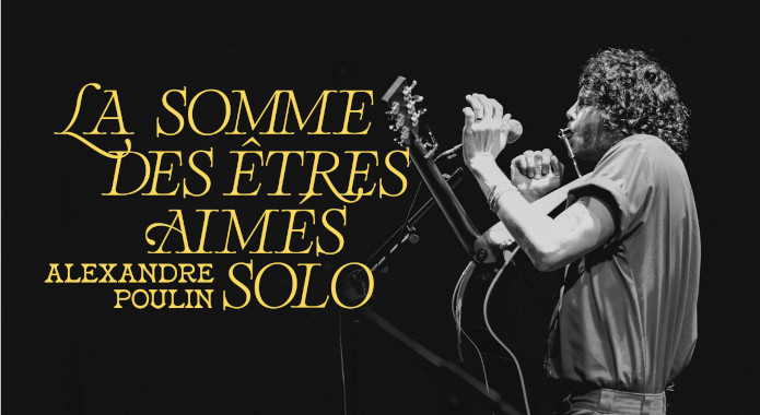 Alexandre Poulin | La somme des êtres aimés